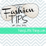 Fashion Tips with Grace