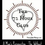 The 72 Hour Club Without