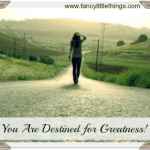 You Are Destined for Greatness FLT pic
